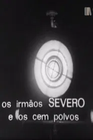 Os Irmãos Severo e os Cem Polvos movie poster