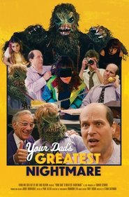 Your Dad's Greatest Nightmare movie poster