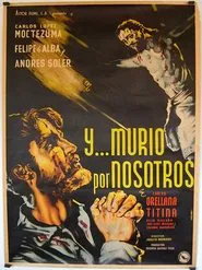 ¡… Y murío por nosotros! movie poster