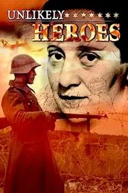 Unlikely Heroes movie poster
