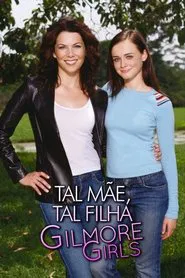 Poster da série Gilmore Girls: Tal Mãe, Tal Filha