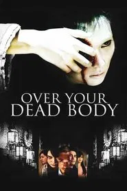 Over Your Dead Body movie poster