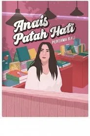 Anais Patah Hati Pertama Kali movie poster