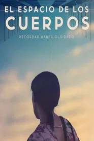 El espacio de los cuerpos movie poster