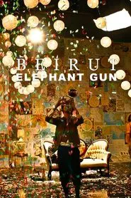 Beirut: Elephant Gun movie poster