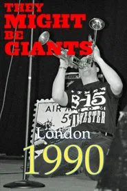 They Might Be Giants Live in London 1990 movie poster
