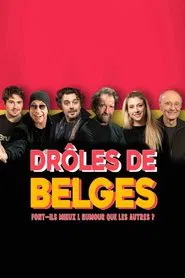 Drôles de Belges : font-ils mieux l'humour que les autres movie poster