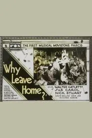 Poster do filme Why Leave Home?