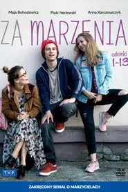 Za marzenia tv show poster