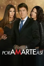 Poster da série Por amarte así