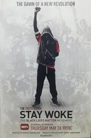 Poster do filme Stay Woke: The Black Lives Matter Movement