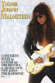 Yngwie Malmsteen: Concerto Suite for Electric Guitar and Orchestra in E Flat Minor Op. 1 movie poster