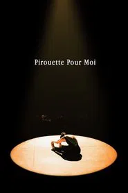 Pirouette Pour Moi movie poster