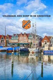 Volendam, een dorp in de Eredivisie tv show poster