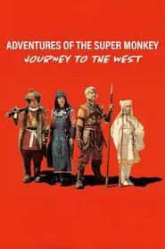 Adventures of the Super Monkey -Journey to the West- tv show poster
