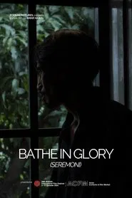Bathe In Glory movie poster