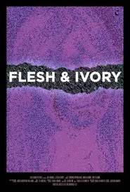 Flesh & Ivory movie poster