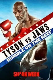 Tyson vs. Jaws: Rumble on the Reef movie poster