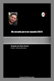 Poster do filme Me encanta pero me espanta