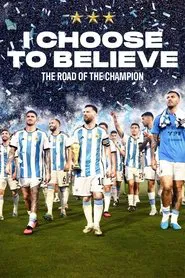 I Choose to Believe movie poster