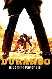 Poster do filme Durango Is Coming, Pay or Die