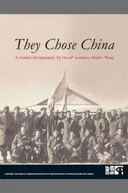 They Chose China movie poster