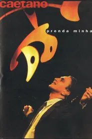 Caetano - Prenda Minha movie poster