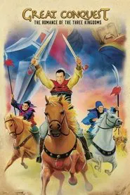 Poster do filme Great Conquest: The Romance of Three Kingdoms