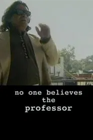 No One Believes the Professor movie poster