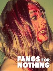 Fangs For Nothing movie poster