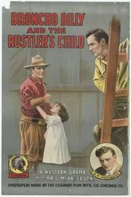 Broncho Billy and the Rustler's Child movie poster