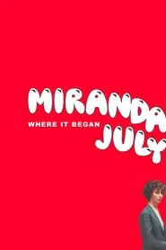 Miranda July: Where it Began movie poster