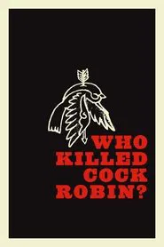 Who Killed Cock Robin? movie poster