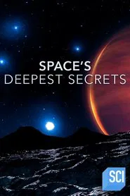 Space's Deepest Secrets tv show poster