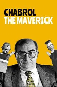 Claude Chabrol, the Maverick movie poster