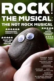 Rock! The Musical: The Not Rock Musical movie poster