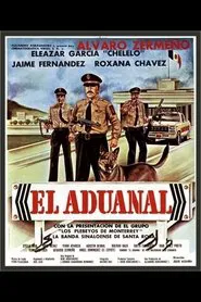 El Aduanal movie poster