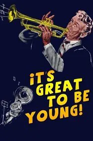 It's Great to be Young! movie poster