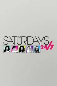 The Saturdays: 24/7 tv show poster