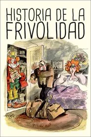 Poster do filme Historia de la frivolidad