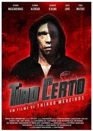 Poster do filme Tiro Certo Rio em Chamas