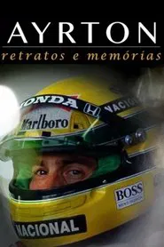 Ayrton: Retratos e Memórias tv show poster