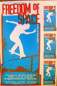 Freedom of Space: Skateboard Culture and the Public Space movie poster