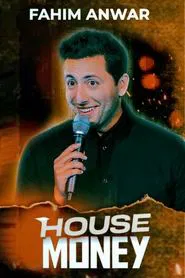 Fahim Anwar: House Money movie poster