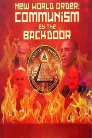 New World Order: Communism by the Backdoor movie poster