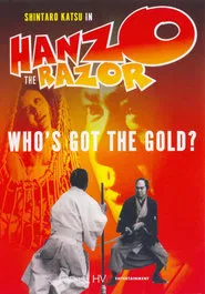 Hanzo the Razor: Who's Got the Gold? movie poster