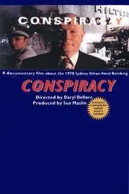 Conspiracy: An Investigation of Sydney’s 1978 Hotel Bombing movie poster