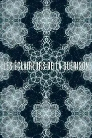 Les Éclaireurs de la Guérison tv show poster