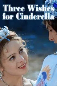 Three Wishes for Cinderella movie poster