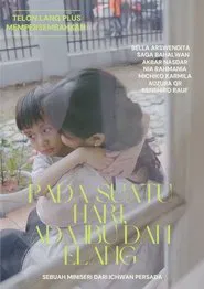 One Day There's Mother and Elang movie poster